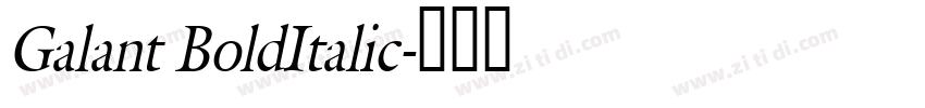 Galant BoldItalic字体转换 Galant BoldItalic字体转换
